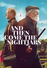 ดูหนังออนไลน์ And Then Come the Nightjars (2023)