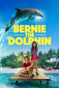 ดูหนังออนไลน์ฟรี Bernie The Dolphin (2018) เบอร์นี่ โลมาน้อย หัวใจมหาสมุทร