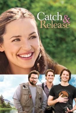 ดูหนังออนไลน์ Catch and Release ปล่อยหัวใจให้พบรักใหม่ (2006) บรรยายไทย