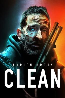 ดูหนังออนไลน์ Clean (2021) บรรยายไทยแปล