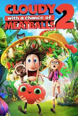 ดูหนังออนไลน์ Cloudy with a Chance of Meatballs 2 มหัศจรรย์ ของกินดิ้นได้ (2013)