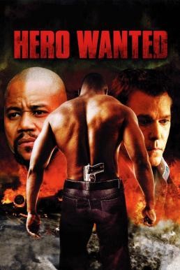 ดูหนังออนไลน์ Hero Wanted หมายหัวล่า…ฮีโร่แค้นระห่ำ (2008)