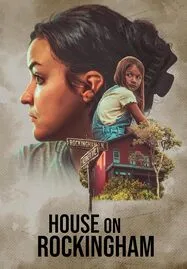 ดูหนังออนไลน์ House on Rockingham (2024)