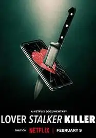 ดูหนังออนไลน์ Lover, Stalker, Killer (2024) คนรัก สตอล์กเกอร์ ฆาตรกร (ซับไทย)