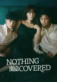 ดูหนังออนไลน์ฟรี Nothing Uncovered (2024) ปมร้อน ซ่อนเงื่อน