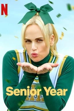 ดูหนังออนไลน์ฟรี Senior Year (2022) NETFLIX