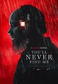 ดูหนังออนไลน์ You’ll Never Find Me (2024)