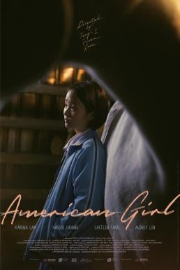 ดูหนังออนไลน์ฟรี American Girl (Mei guo nu hai) อเมริกัน เกิร์ล (2021) บรรยายไทย