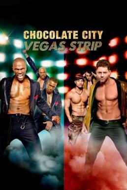 ดูหนังออนไลน์ Chocolate City: Vegas Strip ช็อกโกแลตซิตี้: ถนนสายเวกัส (2017) บรรยายไทย