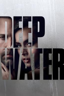 ดูหนังออนไลน์ฟรี Deep Water (2022) บรรยายไทย