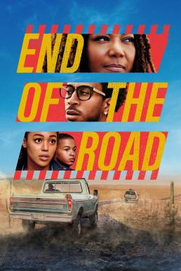 ดูหนังออนไลน์ End of the Road สุดปลายถนน (2022) NETFLIX