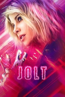 ดูหนังออนไลน์ Jolt สวย แรง สูง (2021)