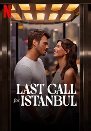 ดูหนังออนไลน์ Last Call for Istanbul (2023) ประกาศรักครั้งสุดท้าย