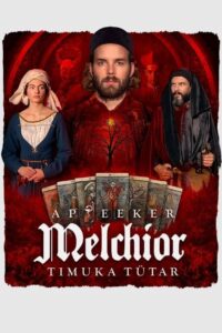 ดูหนังออนไลน์ Melchior the Apothecary The Executioner’s Daughter (2023)