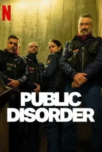 ดูหนังออนไลน์ Public Disorder (2025) ทีมปราบจลาจลคนโหด