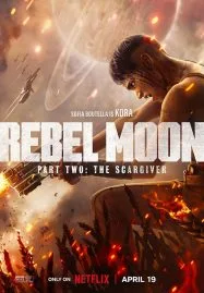 ดูหนังออนไลน์ฟรี Rebel Moon – Part Two The Scargiver เรเบลมูน ภาค 2 นักรบผู้ตีตรา (2024) NETFLIX