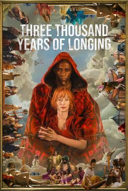 ดูหนังออนไลน์ Three Thousand Years of Longing (2022) บรรยายไทยแปล