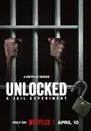 ดูหนังออนไลน์ Unlocked A Jail Experiment (2024) บททดสอบในคุก