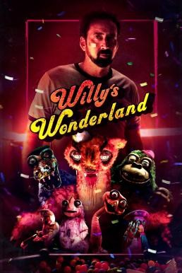 ดูหนังออนไลน์ Willy’s Wonderland หุ่นนรก VS ภารโรงคลั่ง (2021)