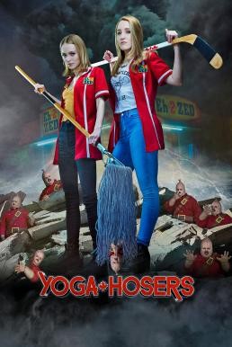 ดูหนังออนไลน์ Yoga Hosers (2016) บรรยายไทย