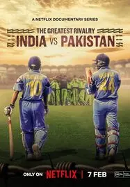 ดูหนังออนไลน์ฟรี The Greatest Rivalry India vs Pakistan (2025) คู่แข่งตลอดกาล: อินเดียปะทะปากีสถาน